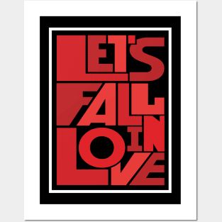 let_s fall in love Posters and Art